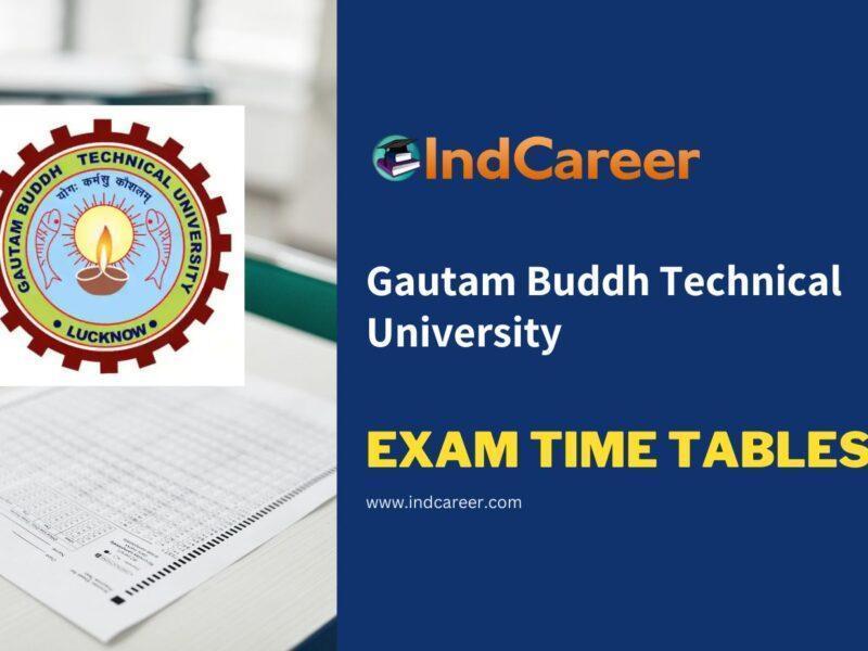 Gautam Buddh Technical University Exam Time Tables