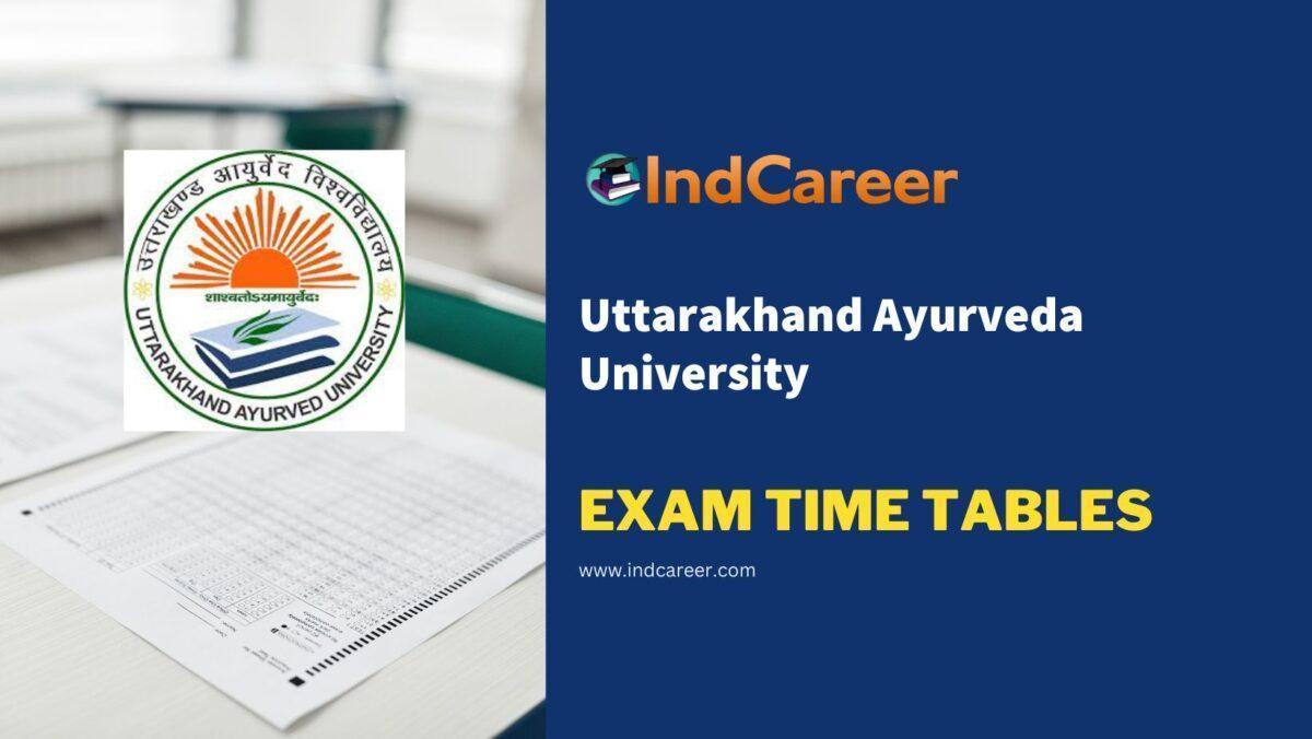 Uttarakhand Ayurveda University Exam Time Tables