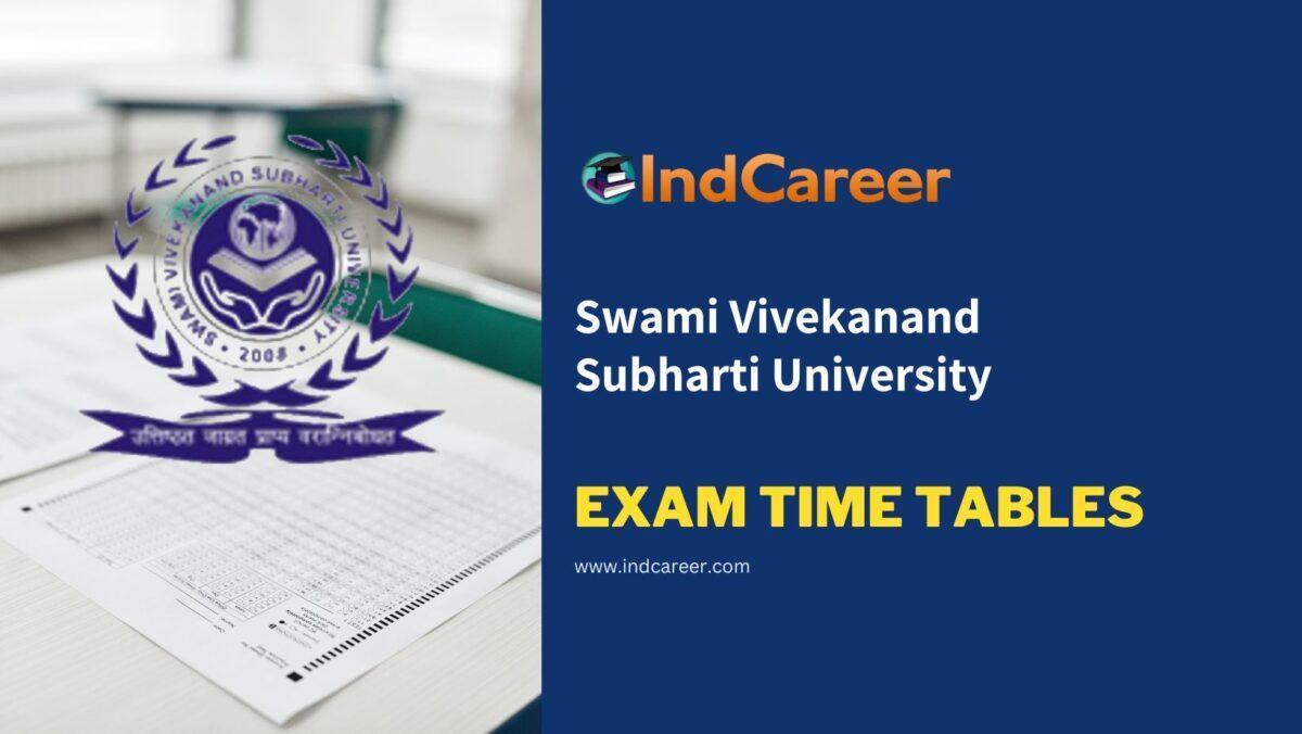 Swami Vivekanand Subharti University Exam Time Tables