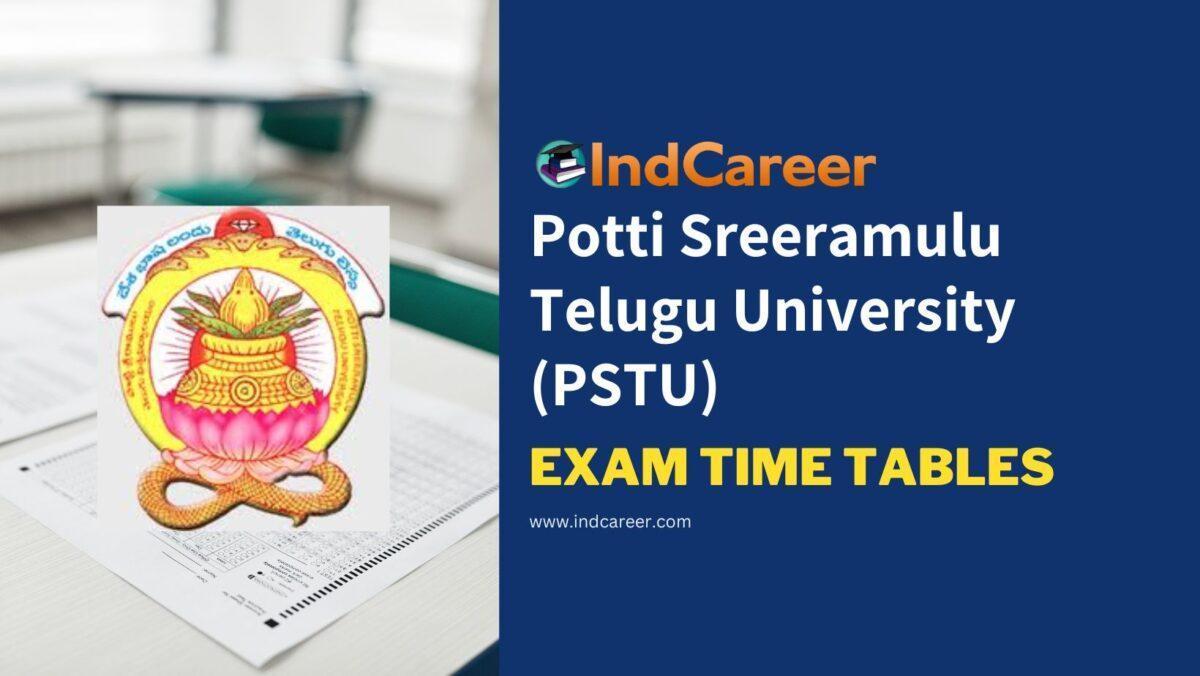 Potti Sreeramulu Telugu University (PSTU) Exam Time Tables