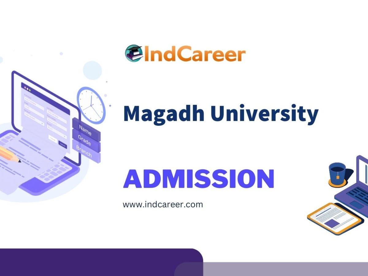 Magadh University Admission 2026: Eligibility, Dates, Application, Fees