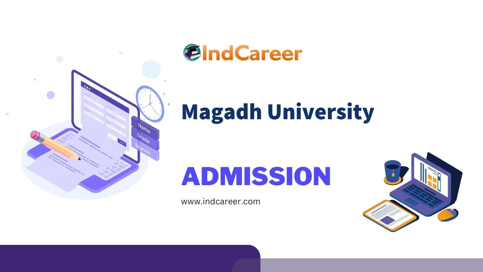 Magadh University Admission Details: Eligibility, Dates, Application, Fees