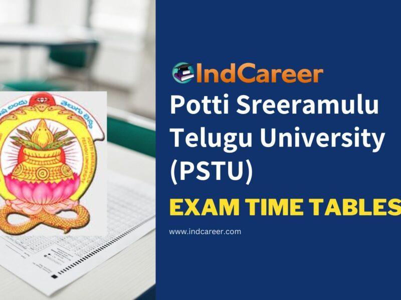 Potti Sreeramulu Telugu University (PSTU) Exam Time Tables