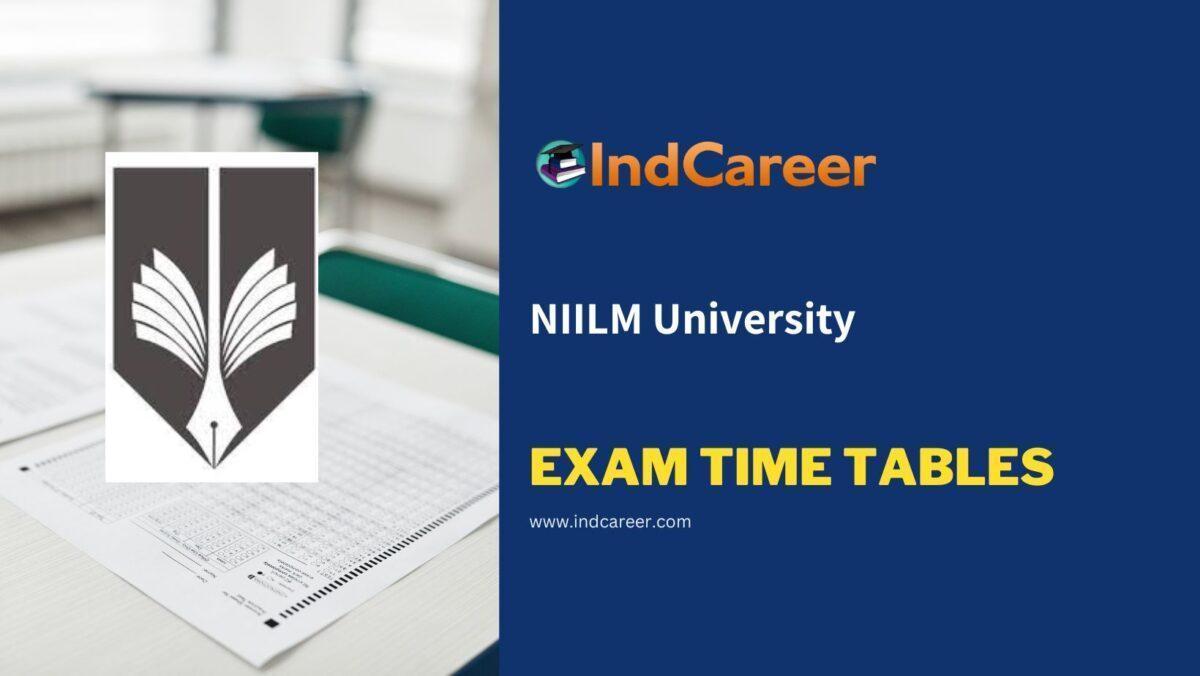 NIILM University Exam Time Tables