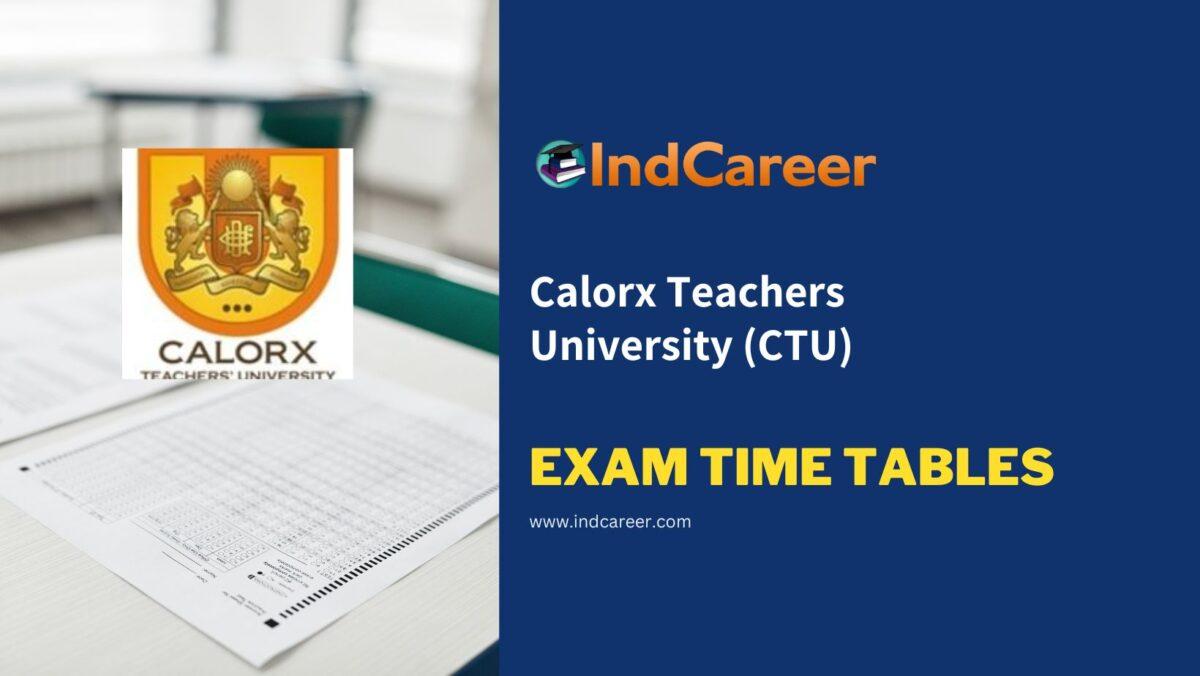 Calorx Teachers University (CTU) Exam Time Tables