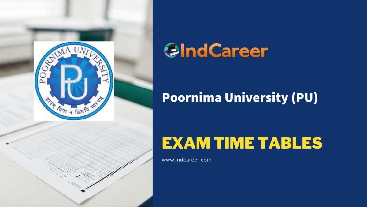 Poornima University (PU) Exam Time Tables