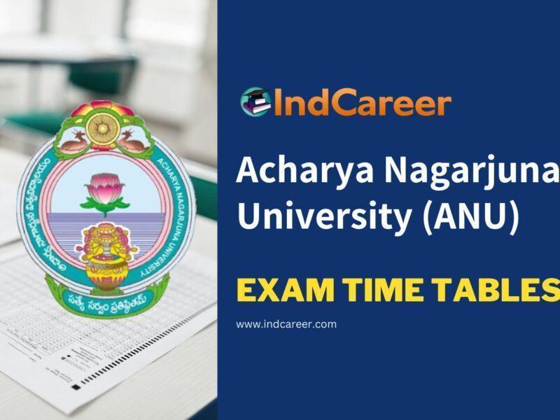 Acharya Nagarjuna University (ANU) Exam Time Tables
