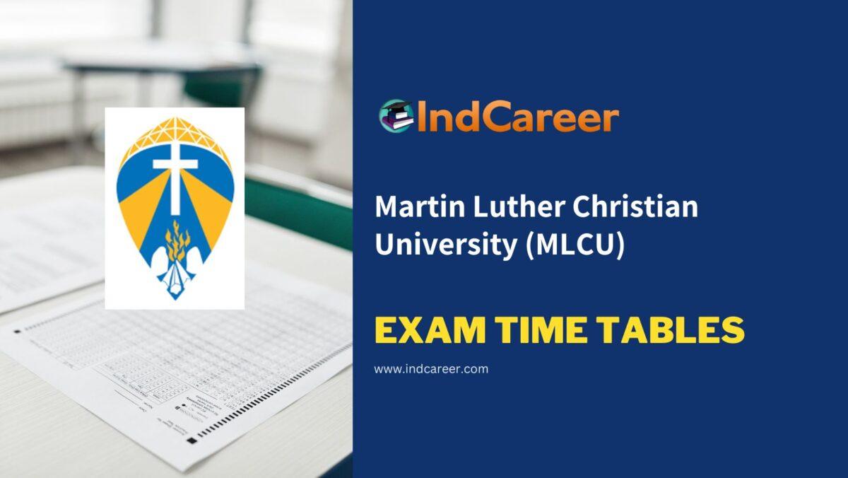 Martin Luther Christian University (MLCU) Exam Time Tables