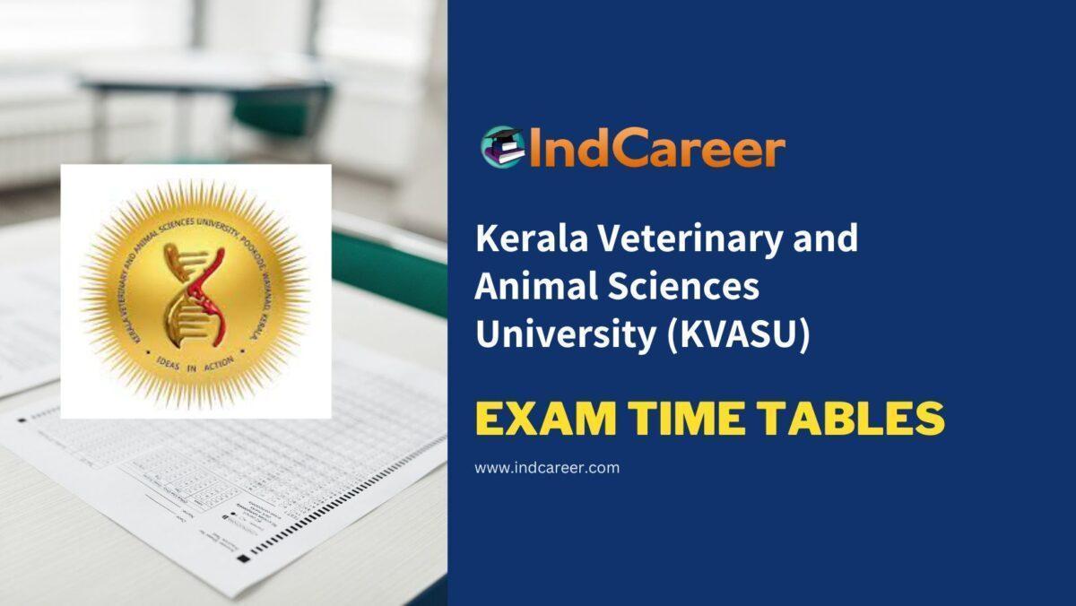 Kerala Veterinary and Animal Sciences University (KVASU) Exam Time Tables