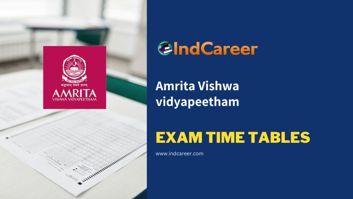 Amrita Vishwa vidyapeetham Exam Time Tables