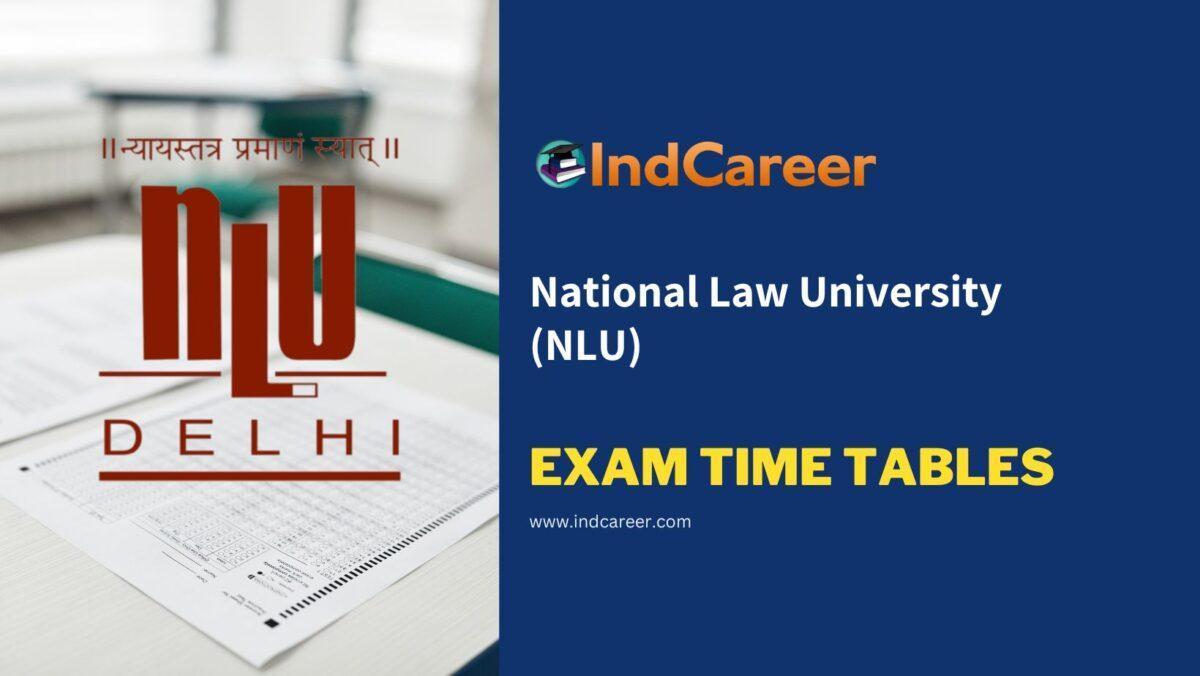 National Law University (NLU) Exam Time Tables