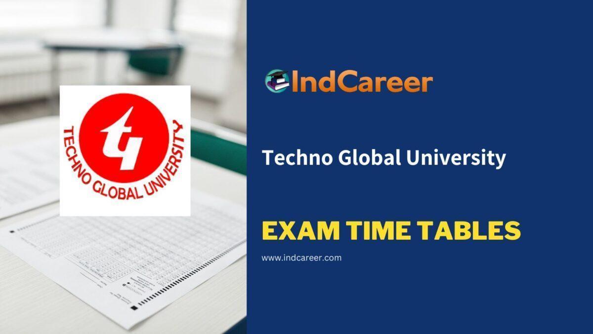 Techno Global University Exam Time Tables