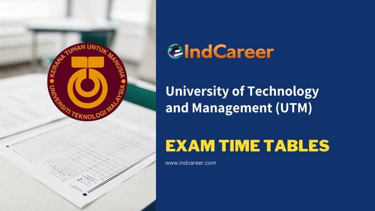 University of Technology and Management (UTM) Exam Time Tables