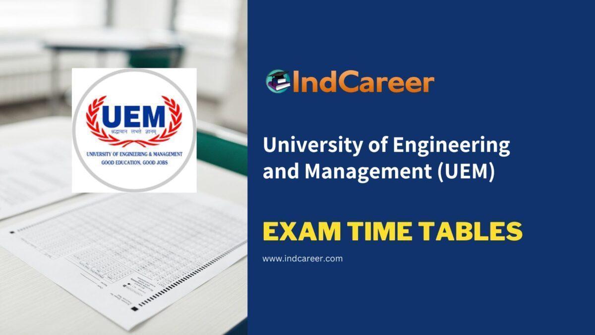 University of Engineering and Management (UEM) Exam Time Tables