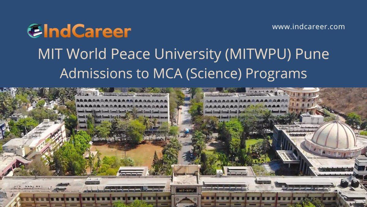 MITWPU Pune announces Admission to MCA (Science) Programs