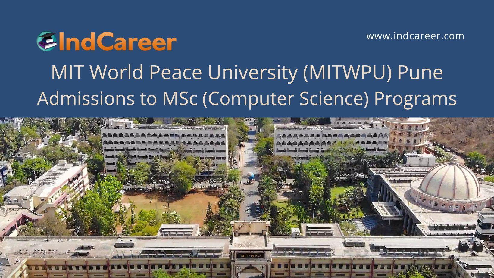 MITWPU Pune announces Admission to MSc (Computer Science) Programs