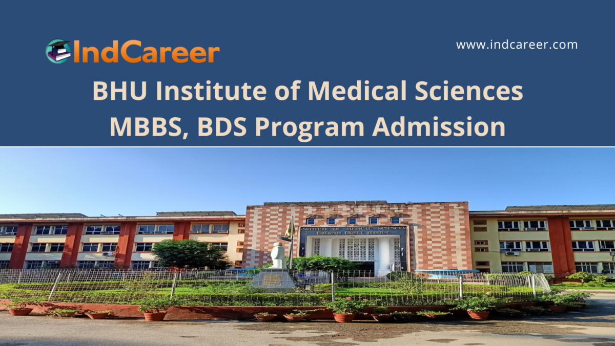 BHU Institute of Medical Sciences MBBS, BDS Program Admission !year