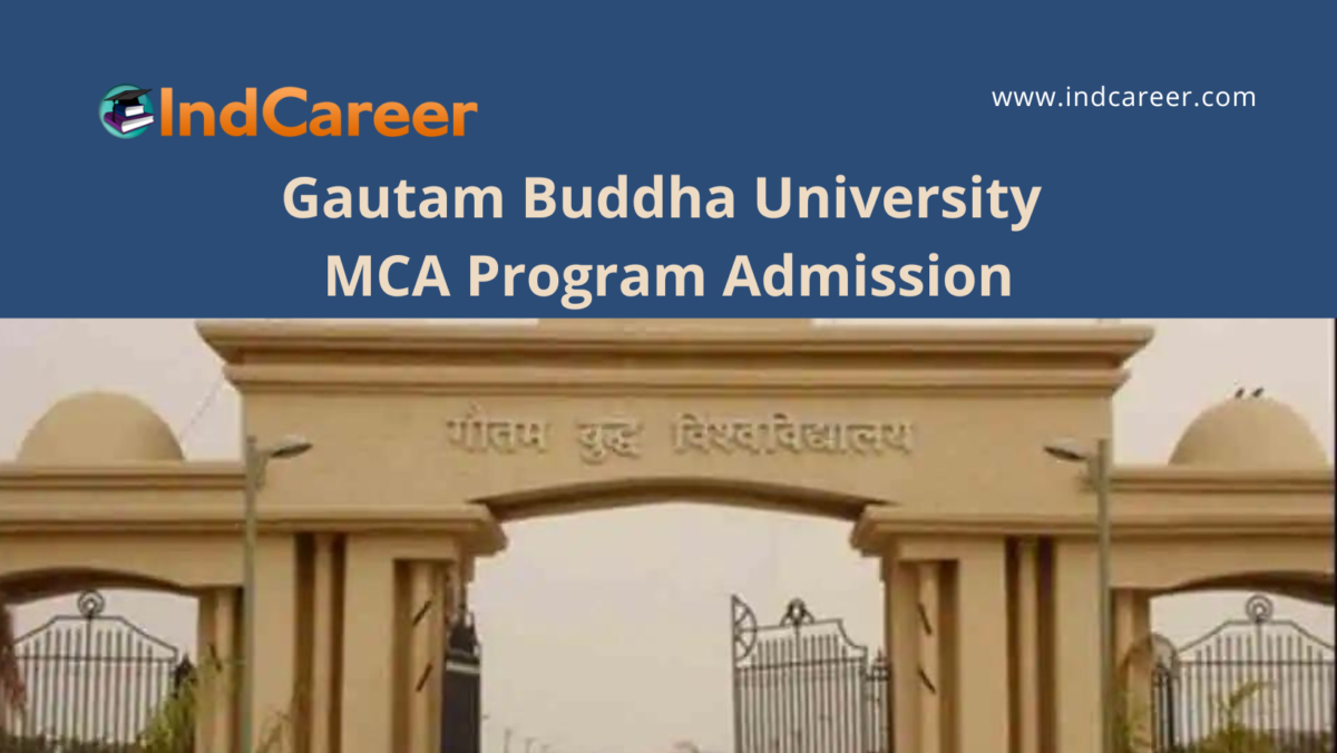 Gautam Buddha University invites applications for MCA Program Admission !year