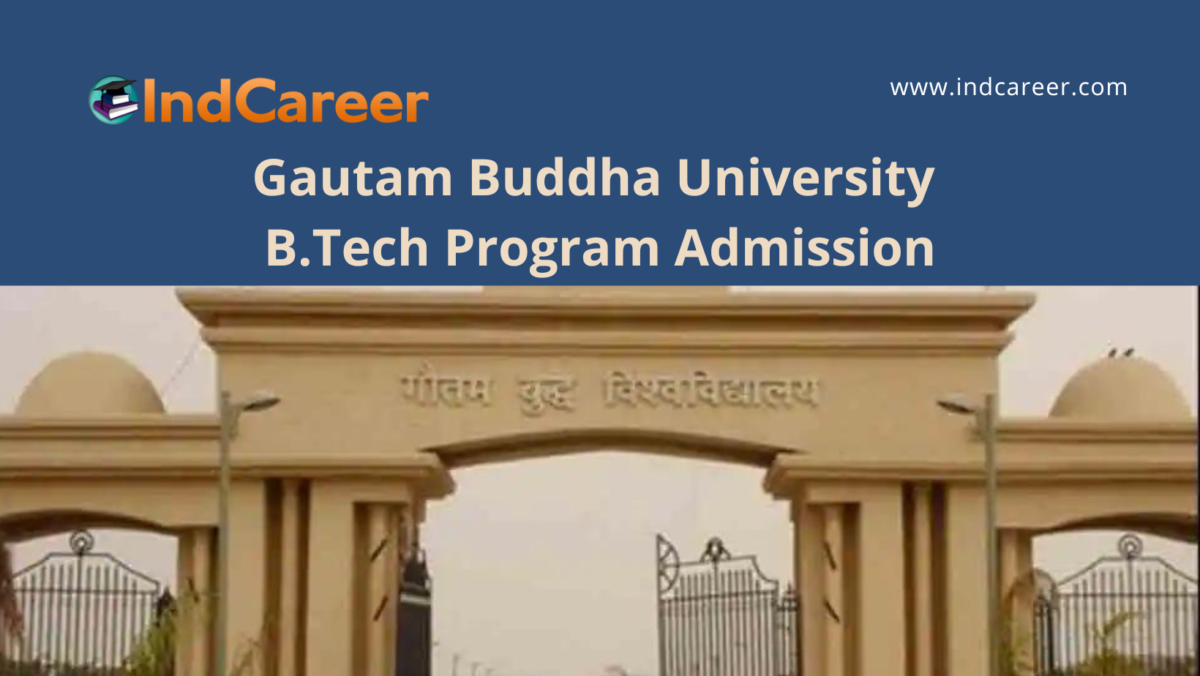 Gautam Buddha University  Admission to B.Tech Programs !year