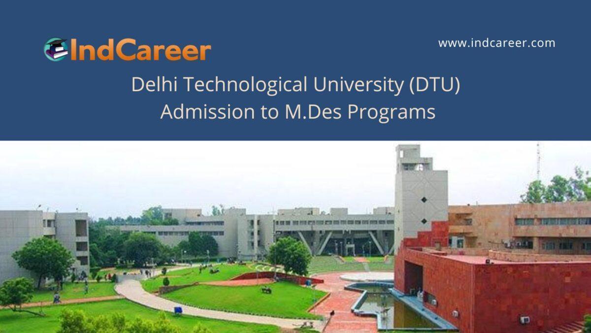 DTU University Delhi announces Admission to M.Des Programs !year