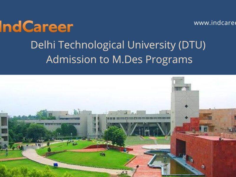 DTU University Delhi announces Admission to M.Des Programs !year