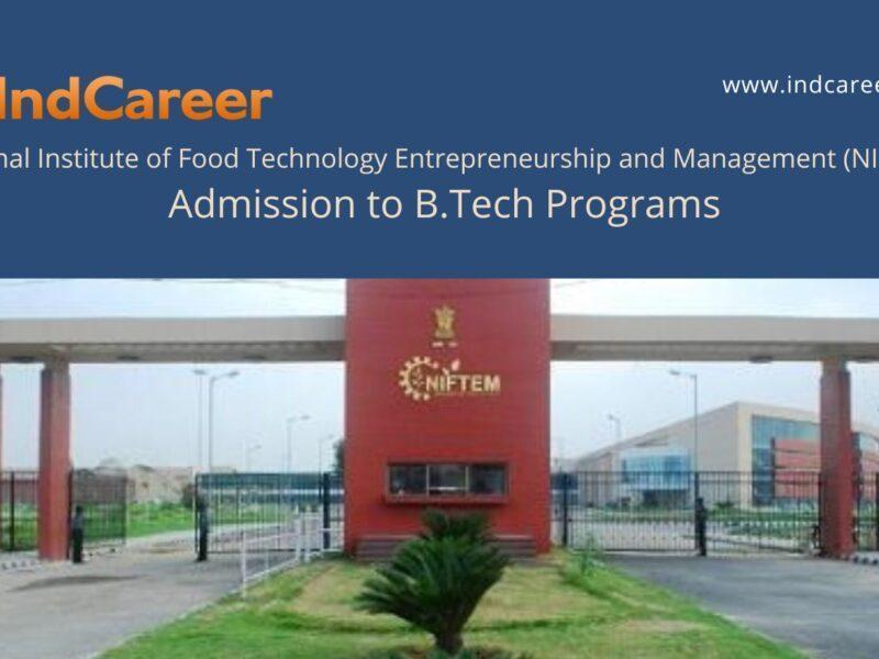 NIFTEM Haryana announces Admission to  B.Tech Programs !year