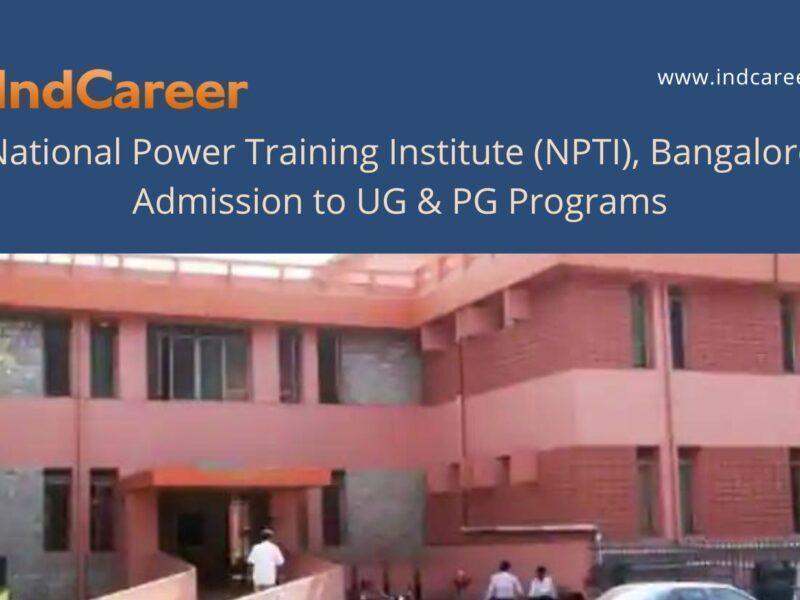 NPTI Bangalore announces Admission to  UG & PG Programs !year