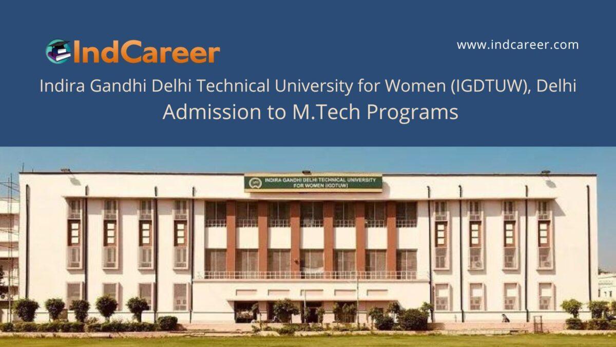 IGDTUW Delhiannounces Admission to  M.Tech Programs !year