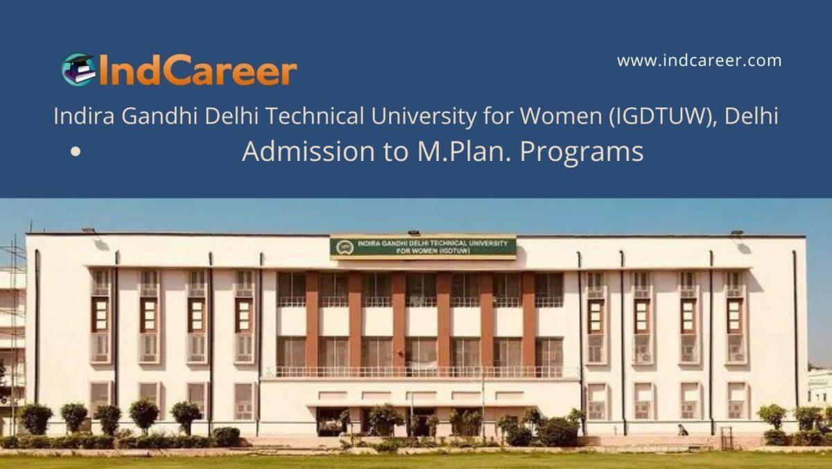IGDTUW Delhiannounces Admission to  M.Plan. Programs !year