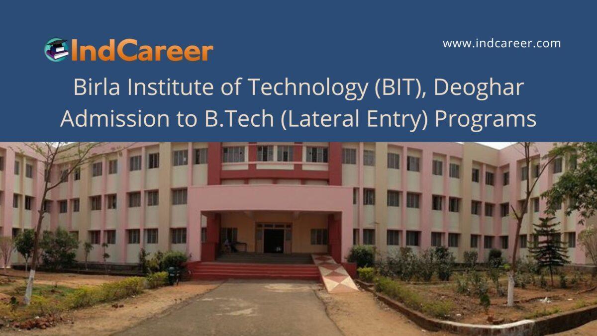 BIT Deoghar announces Admission to  B.Tech. (Lateral Entry) Programs !year