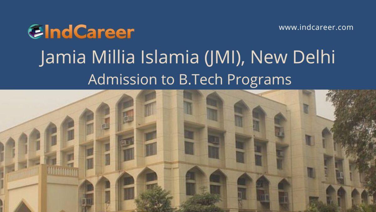 JMI New Delhi announces Admission to B.Tech Programs !year