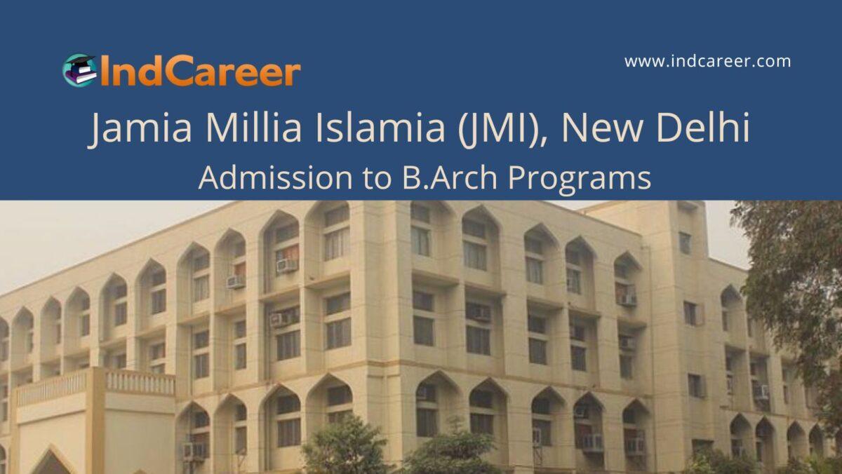 JMI New Delhi announces Admission to B.Arch Programs !year