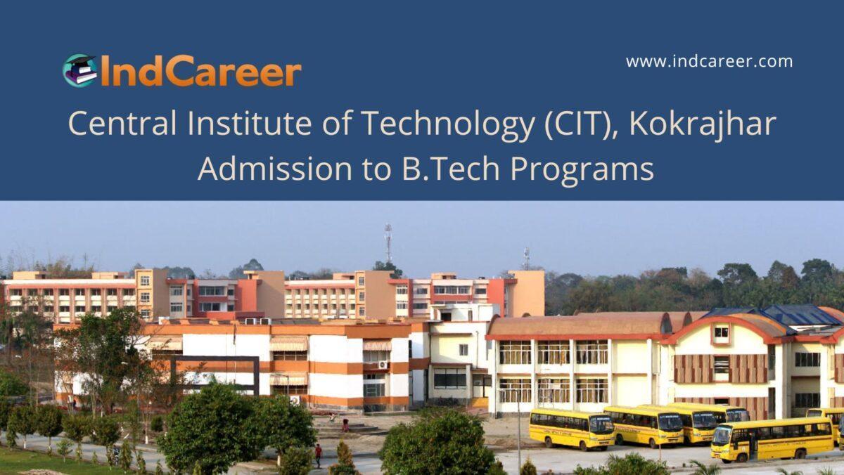 CIT Kokrajhar announces Admission to  B.Tech Programs