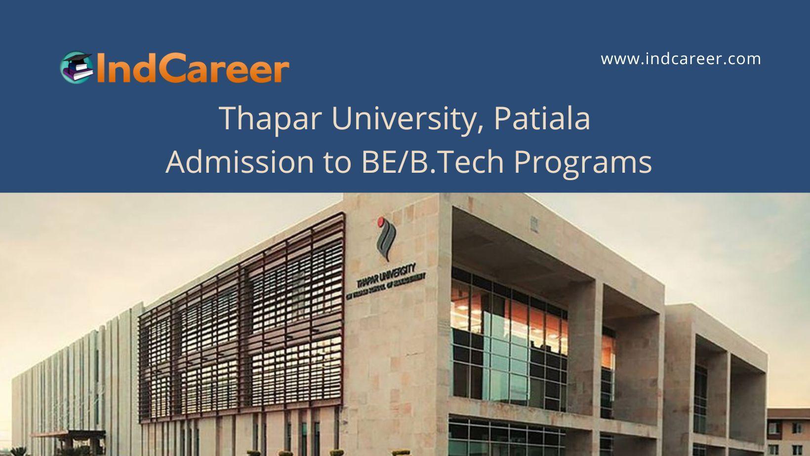 Thapar University Patiala announces Admission to BE/B.Tech Programs