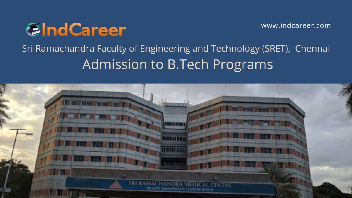 SRET Chennai announces Admission to  B.Tech Programs