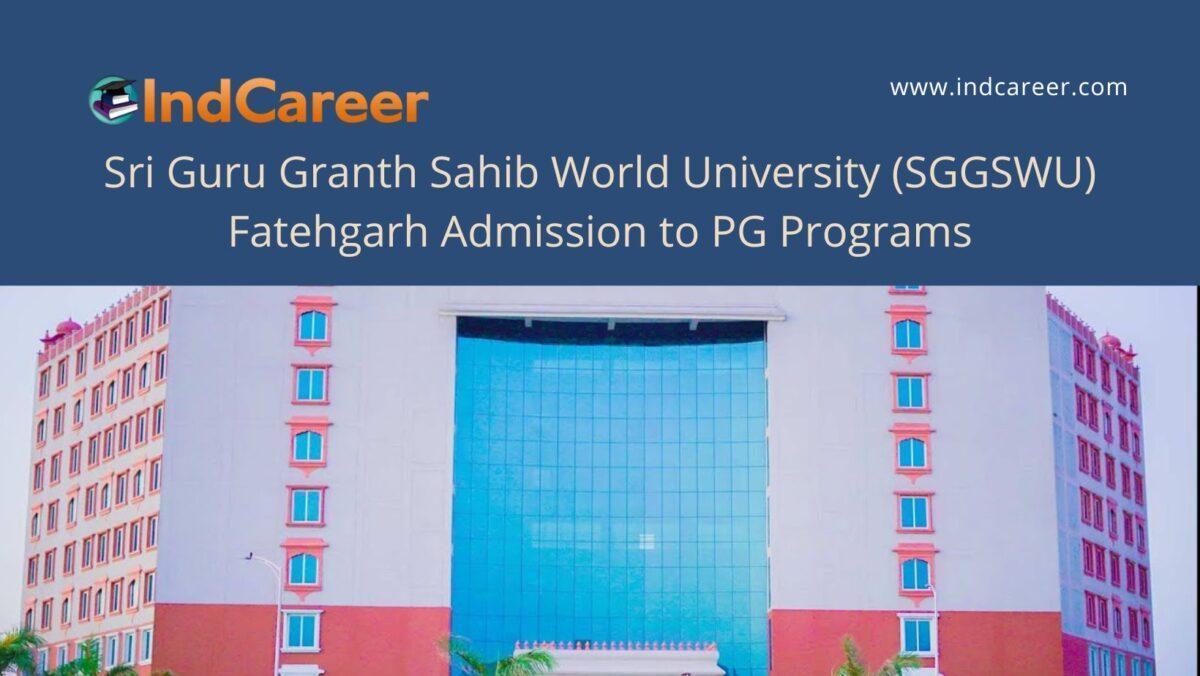 SGGSWU Fatehgarh announces Admission to  PG Programs !year