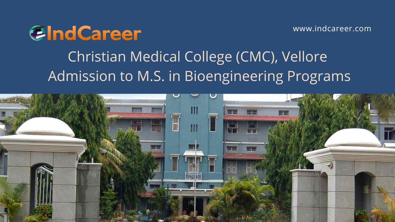 CMC Vellore announces Admission to M.S. in Bioengineering Programs !year
