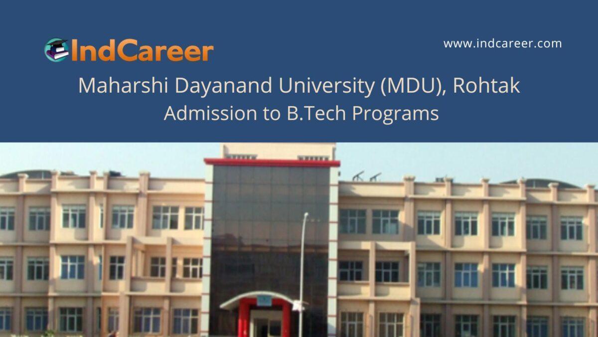 MDU Rohtak announces Admission to  B. Tech Programs !year