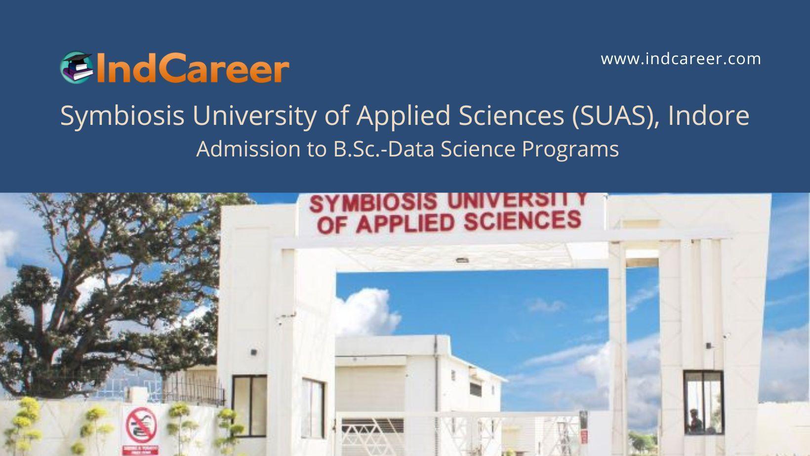SUAS Indore Noida announces Admission to B.Sc.-Data Science Programs