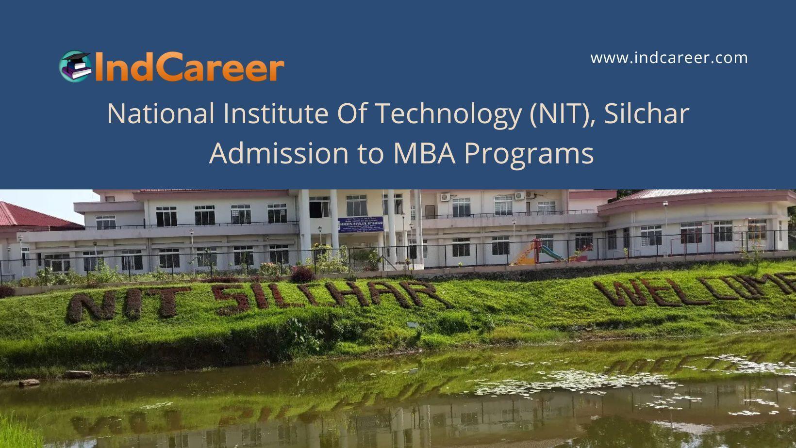 NIT Silchar announces Admission to MBA Programs