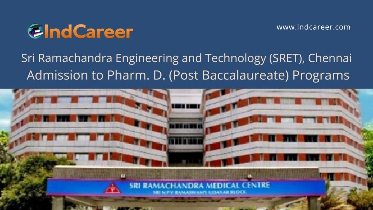 Sri Ramachandra University, Chennai announces Admission to Pharm. D. (Post Baccalaureate) Programs