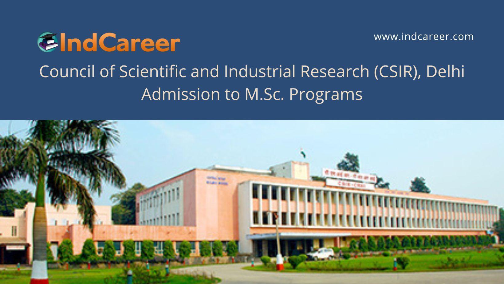 CSIR Delhi announces Admission to M.Sc. Programs