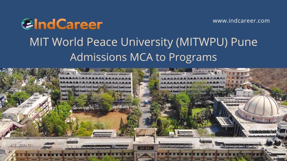 MITWPU Pune announces Admission to MCA Programs