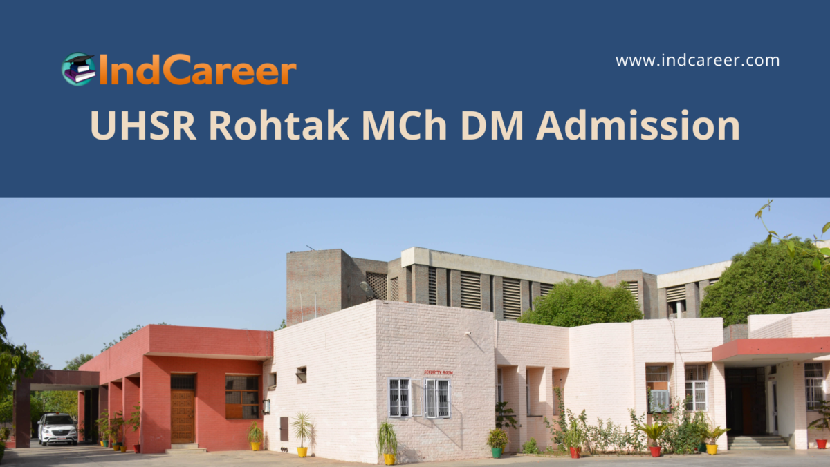Pandit Bhagwat Dayal Sharma University of Health Sciences, Rohtak MCh DM Admission