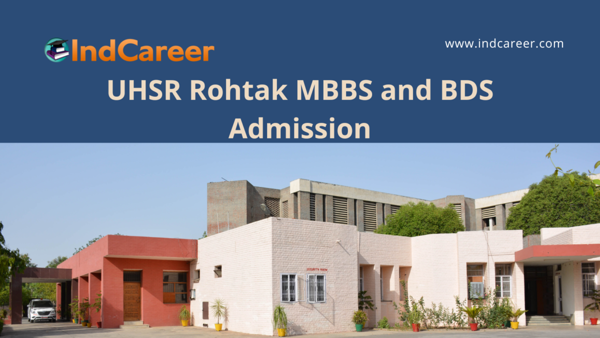 UHSR Rohtak announces MBBS and BDS Admission