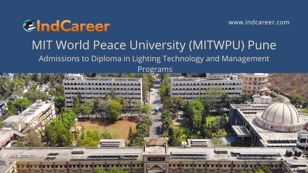 MITWPU Pune announces Admission to Diploma in Lighting Technology and Management Programs