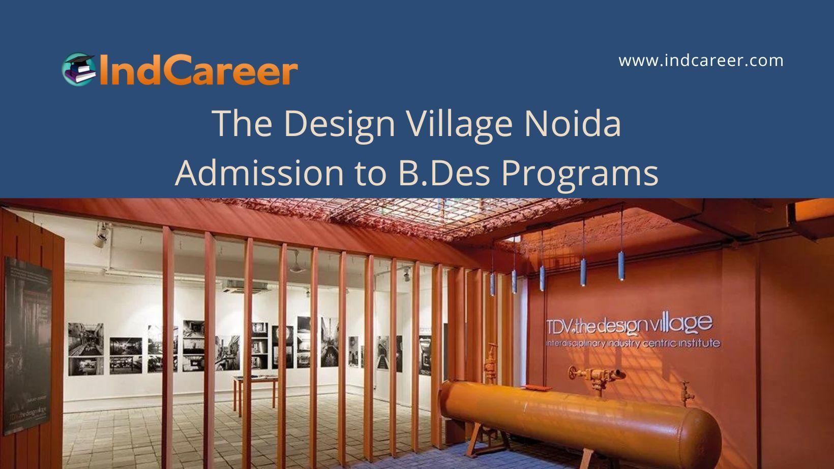 The Design Village Noida announces Admission to B. Des Programs