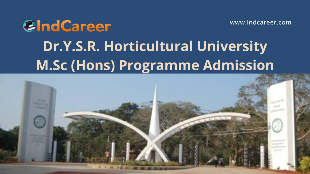 DR YSR Horticultural University announces MSc (Hort) Admission