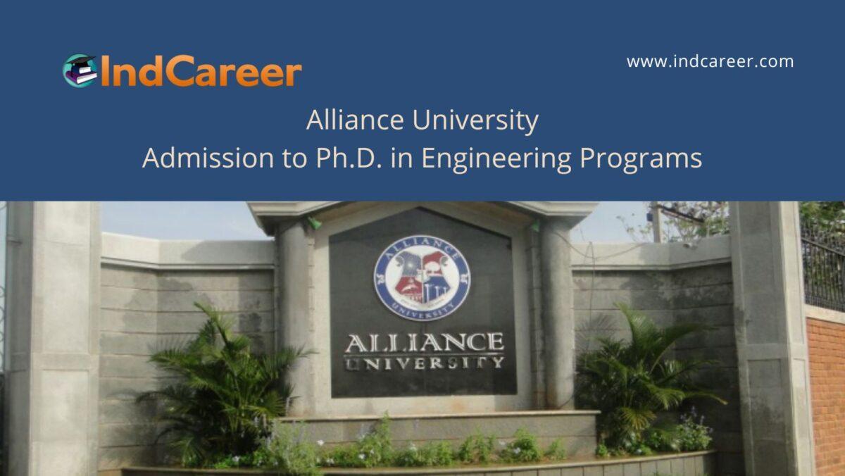 Alliance University Bangalore announces Admission to  Ph.D. in Engineering Programs