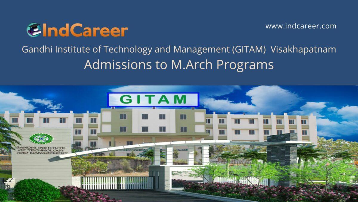 GITAM announces Admission to  M.Arch Programs